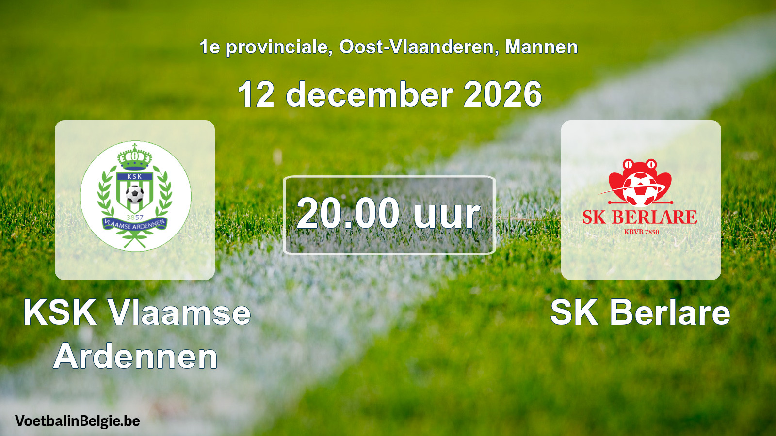 Match prévu football hommes: KSK Vlaamse Ardennen - SK Berlare (12 décembre 2026)