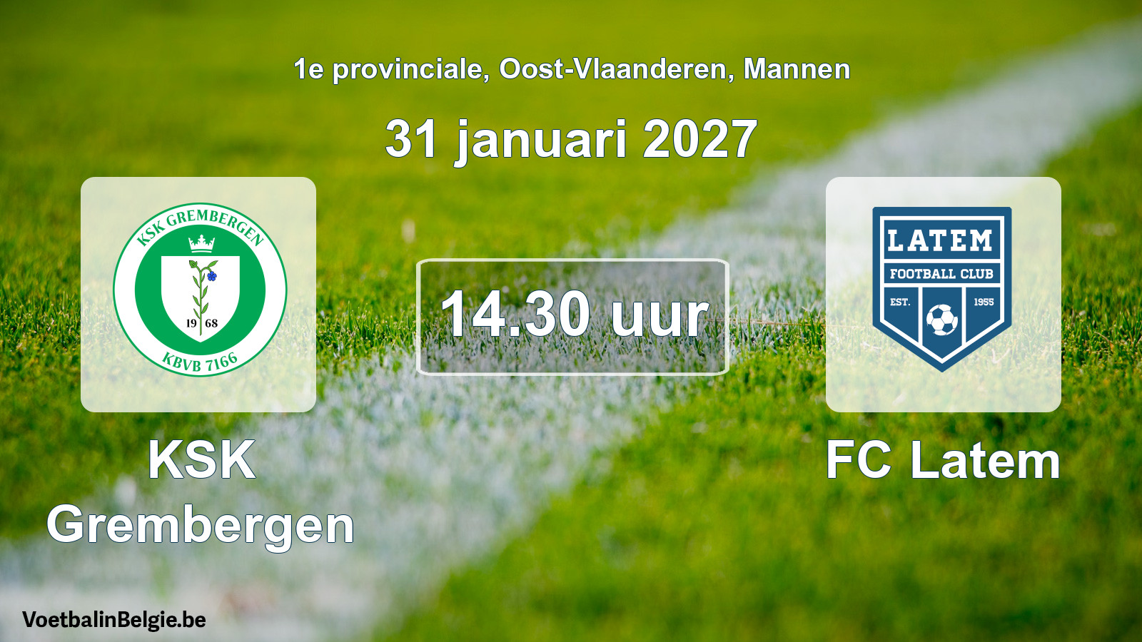 Geplande wedstrijd mannenvoetbal: KSK Grembergen - FC Latem (31 januari 2027)