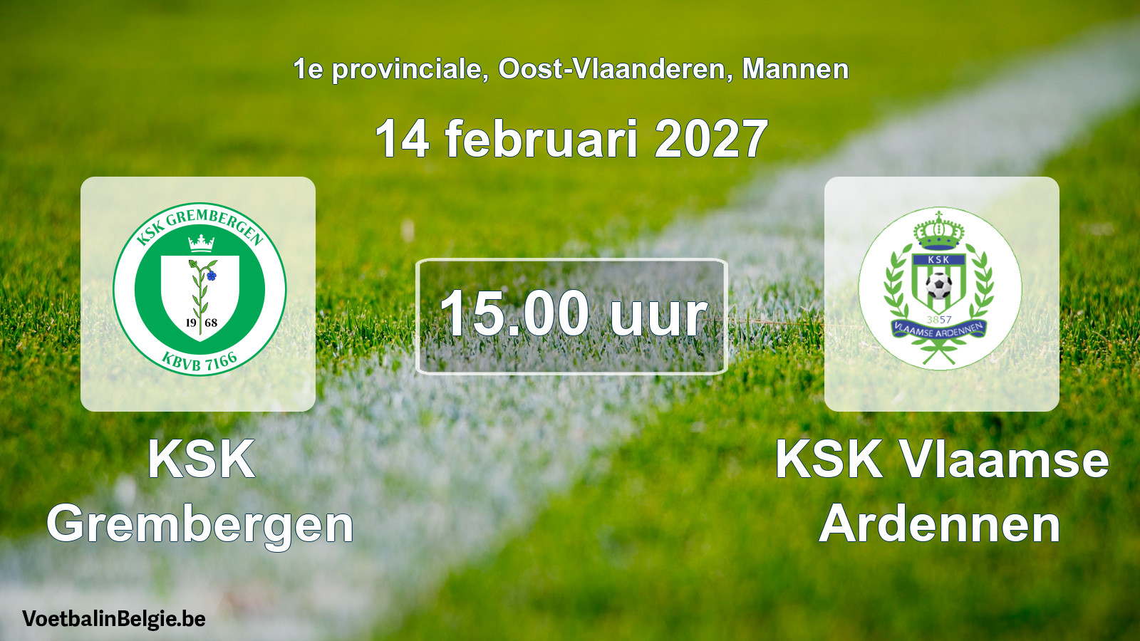 Geplantes Spiel männer-Fußball: KSK Grembergen - KSK Vlaamse Ardennen (14 Februar 2027)