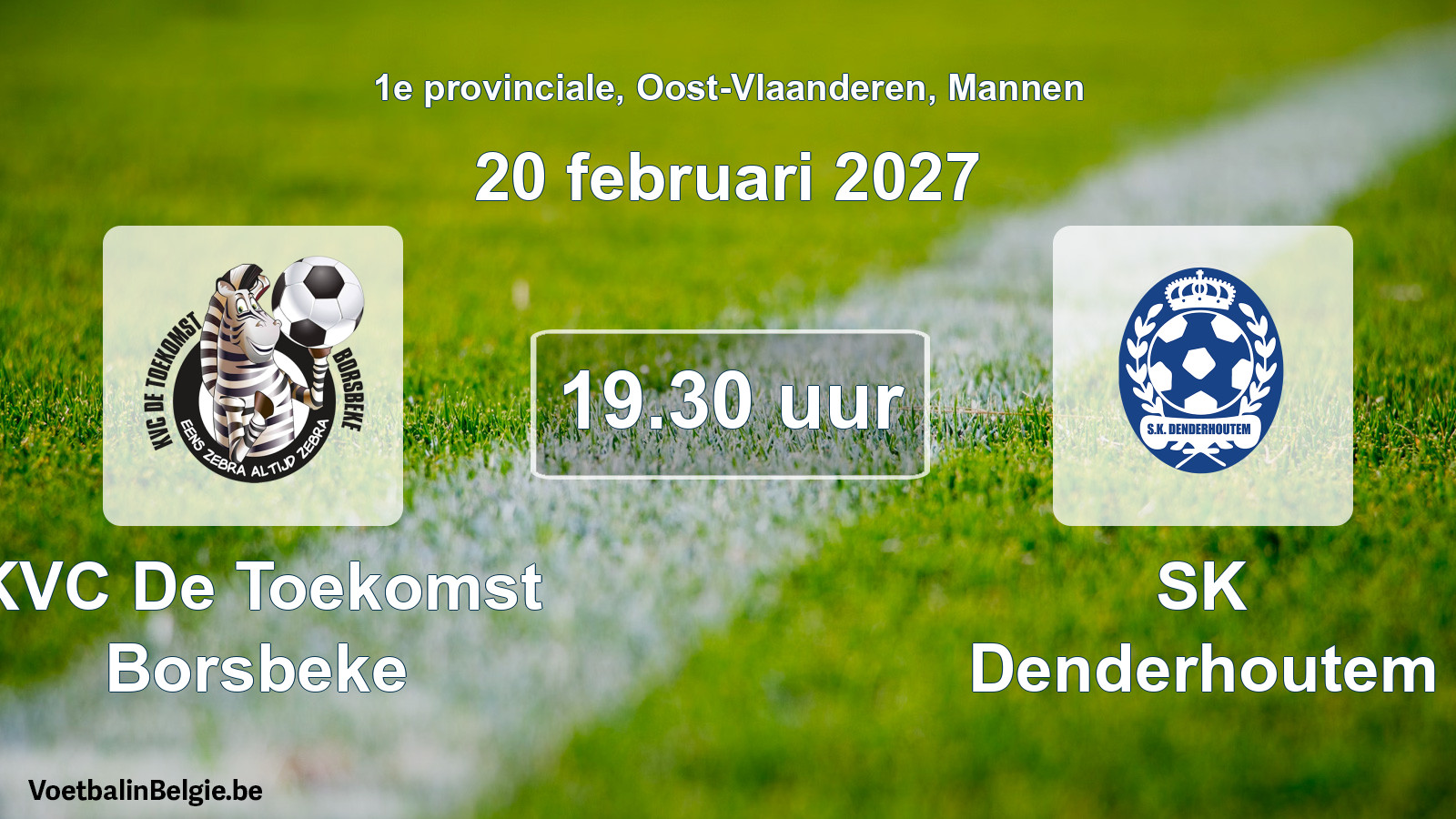 Geplande wedstrijd mannenvoetbal: KVC De Toekomst Borsbeke - SK Denderhoutem (20 februari 2027)