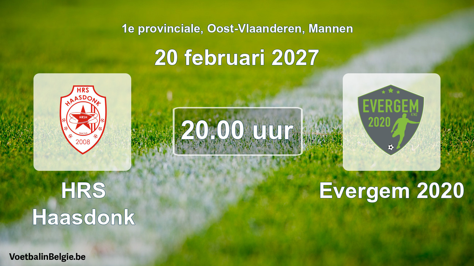 Geplande wedstrijd mannenvoetbal: HRS Haasdonk - Evergem 2020 (20 februari 2027)