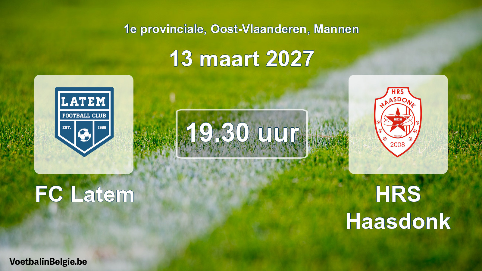 Geplande wedstrijd mannenvoetbal: FC Latem - HRS Haasdonk (13 maart 2027)