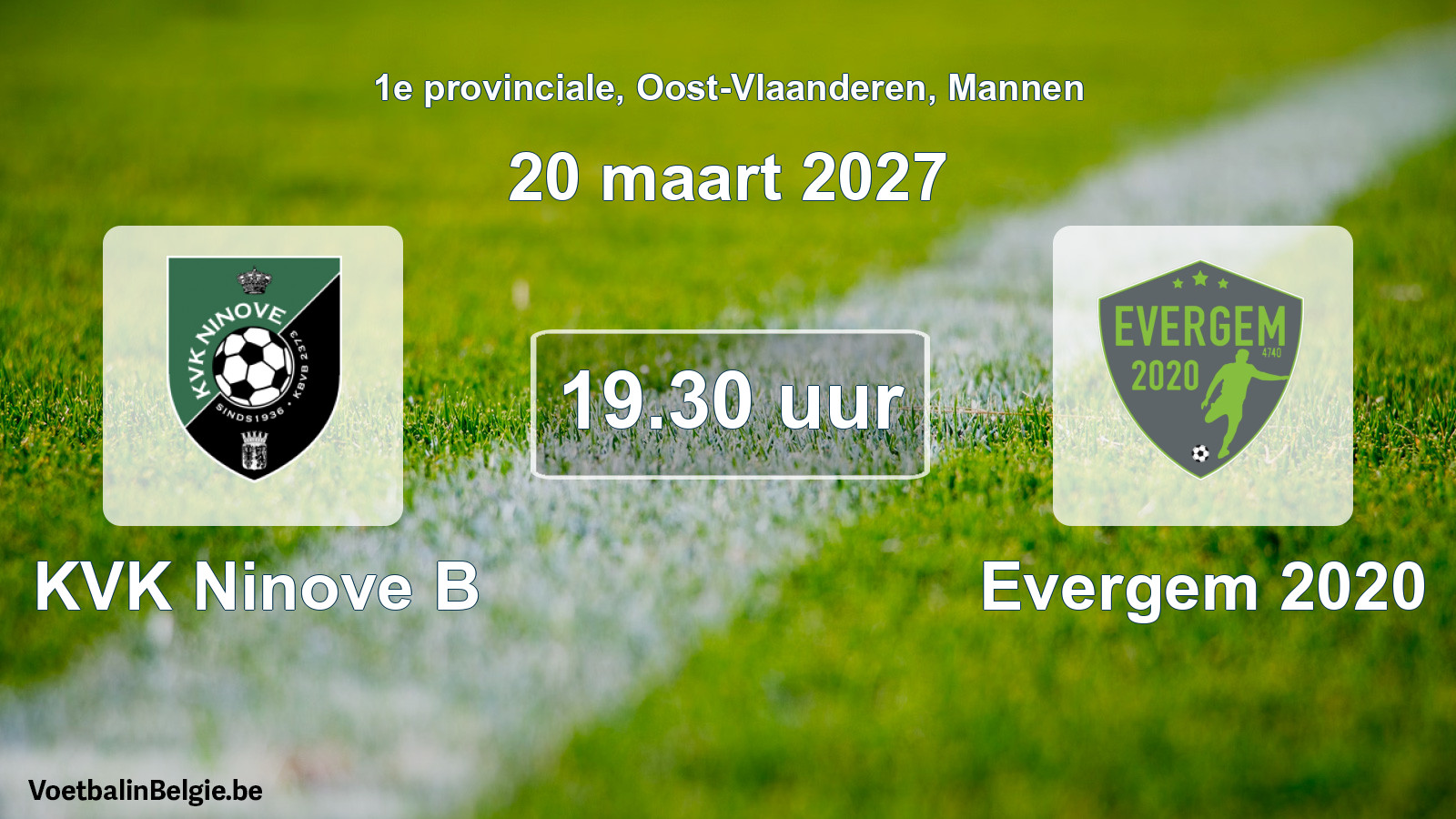 Scheduled match men football: KVK Ninove B - Evergem 2020 (20 March 2027)