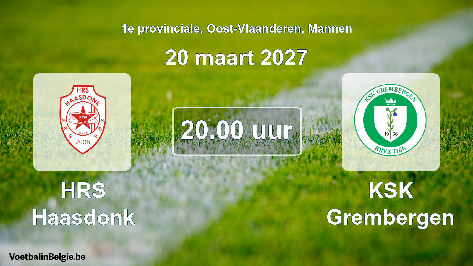 Match prévu football hommes: HRS Haasdonk - KSK Grembergen (20 mars 2027)