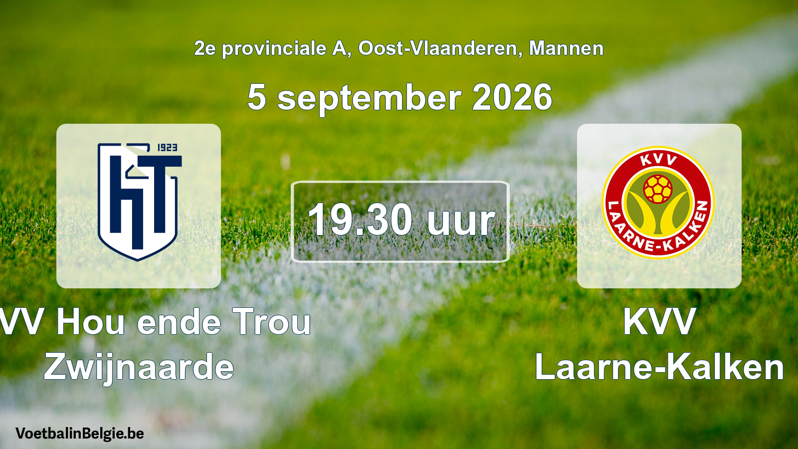 Geplande wedstrijd mannenvoetbal: KVV Hou ende Trou Zwijnaarde - KVV Laarne-Kalken (5 september 2026)
