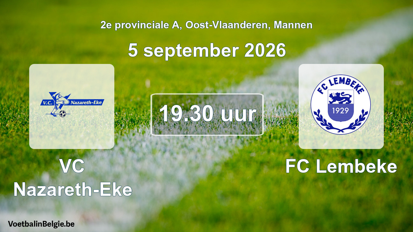 Match prévu football hommes: VC Nazareth-Eke - FC Lembeke (5 septembre 2026)