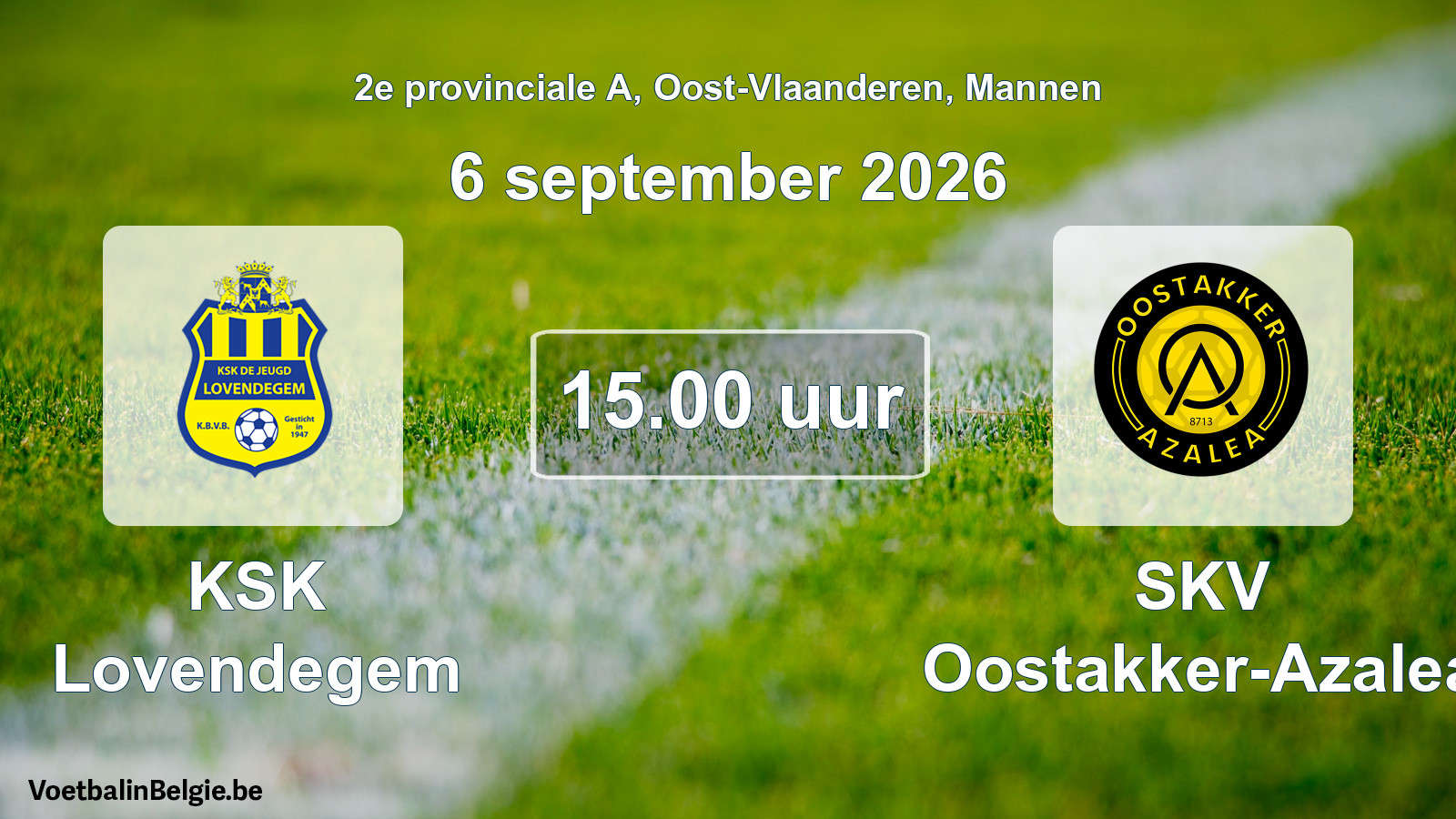 Geplande wedstrijd mannenvoetbal: KSK Lovendegem - SKV Oostakker-Azalea (6 september 2026)
