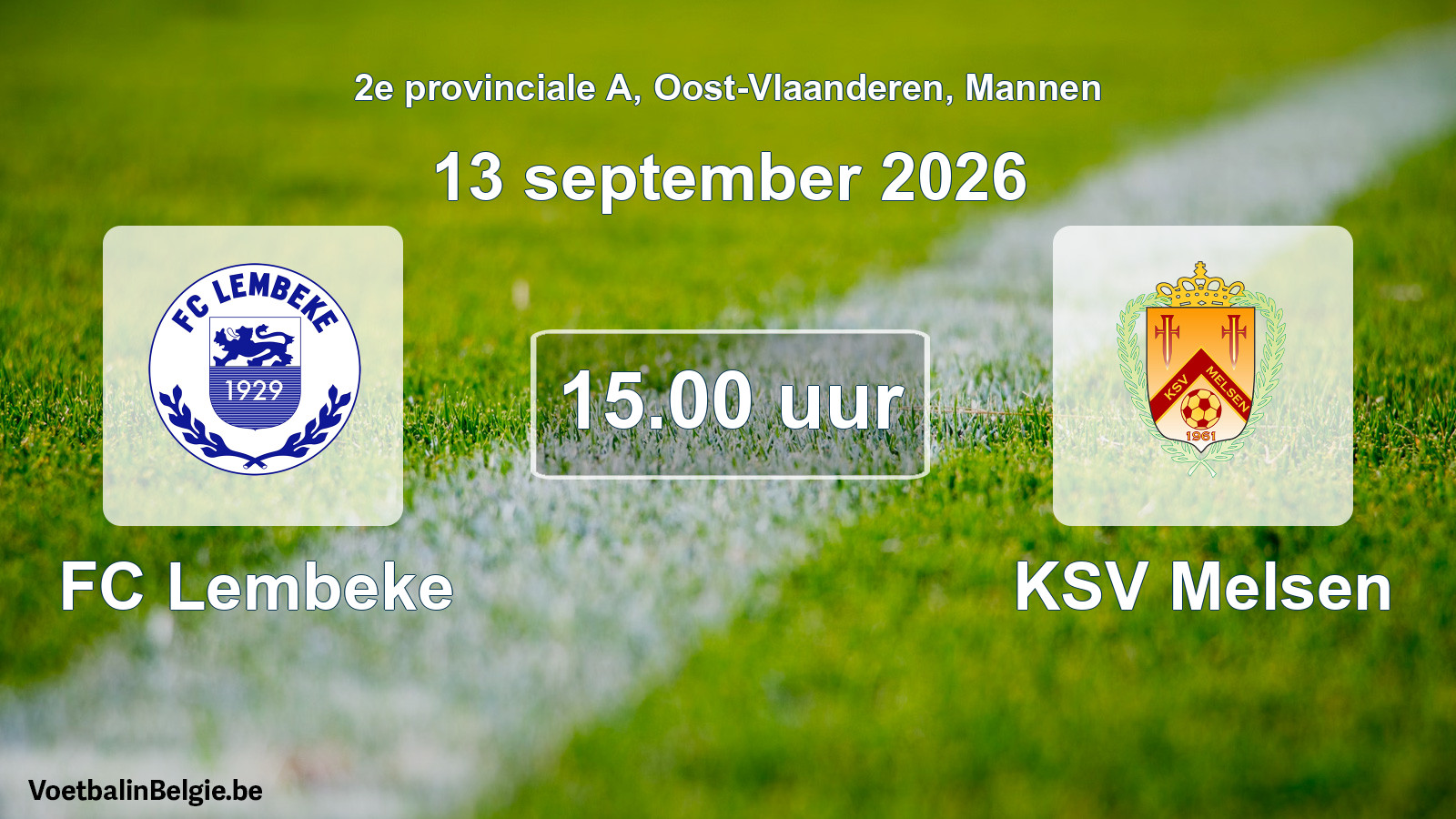 Geplande wedstrijd mannenvoetbal: FC Lembeke - KSV Melsen (13 september 2026)