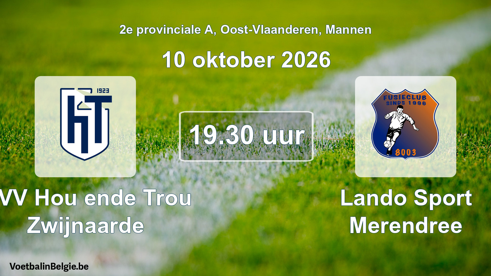 Geplande wedstrijd mannenvoetbal: KVV Hou ende Trou Zwijnaarde - Lando Sport Merendree (10 oktober 2026)