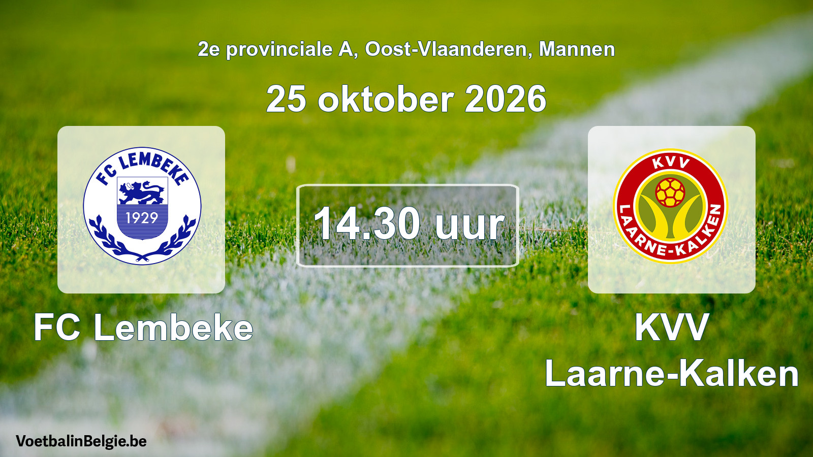 Geplande wedstrijd mannenvoetbal: FC Lembeke - KVV Laarne-Kalken (25 oktober 2026)