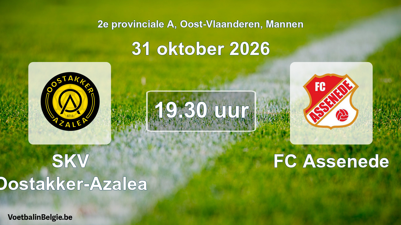 Geplande wedstrijd mannenvoetbal: SKV Oostakker-Azalea - FC Assenede (31 oktober 2026)