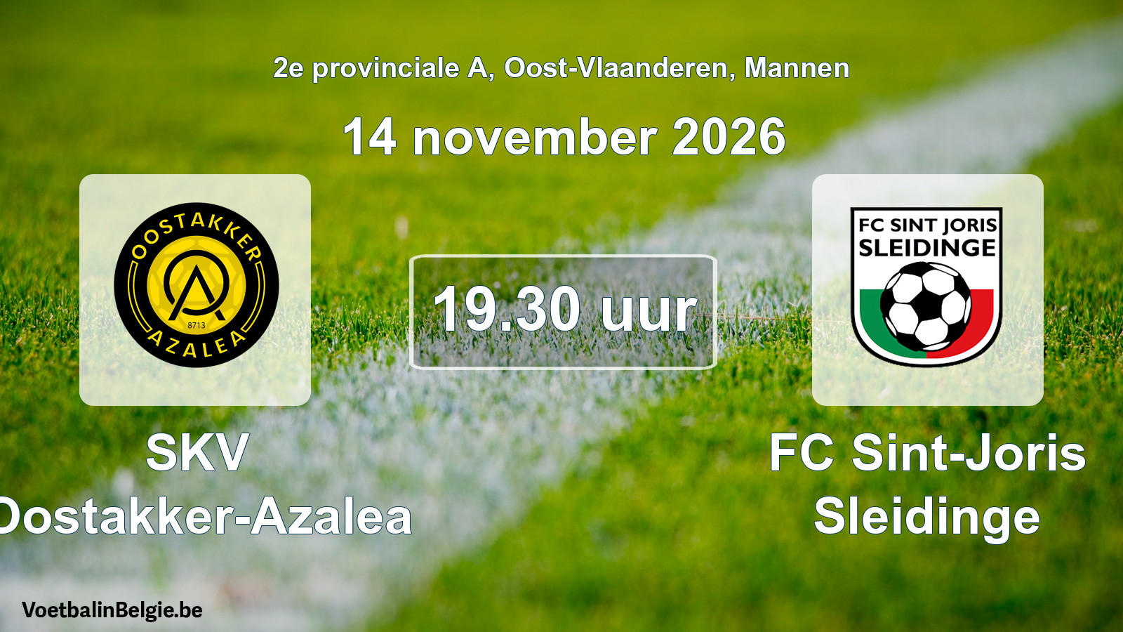 Geplande wedstrijd mannenvoetbal: SKV Oostakker-Azalea - FC Sint-Joris Sleidinge (14 november 2026)
