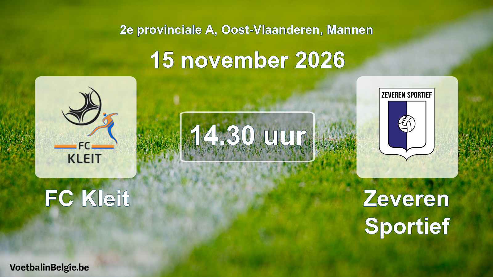 Geplantes Spiel männer-Fußball: FC Kleit - Zeveren Sportief (15 November 2026)