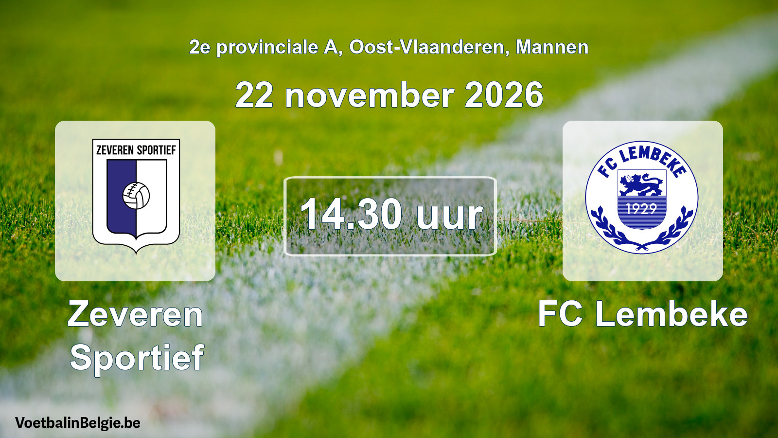 Geplande wedstrijd mannenvoetbal: Zeveren Sportief - FC Lembeke (22 november 2026)