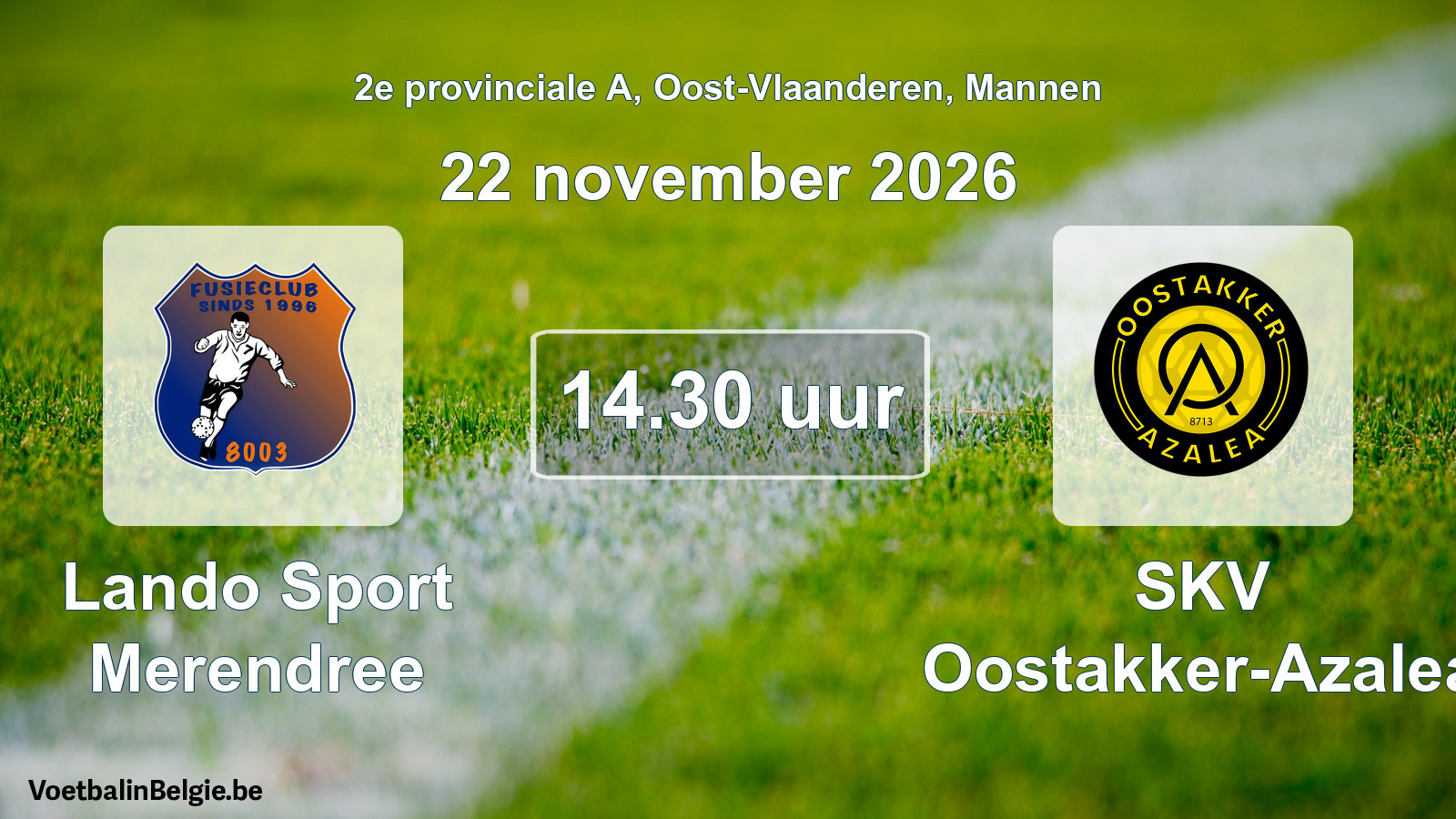 Geplande wedstrijd mannenvoetbal: Lando Sport Merendree - SKV Oostakker-Azalea (22 november 2026)