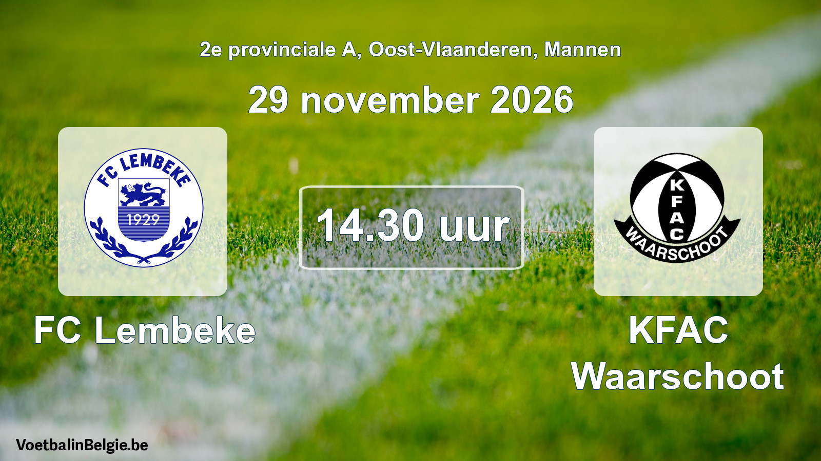 Geplande wedstrijd mannenvoetbal: FC Lembeke - KFAC Waarschoot (29 november 2026)