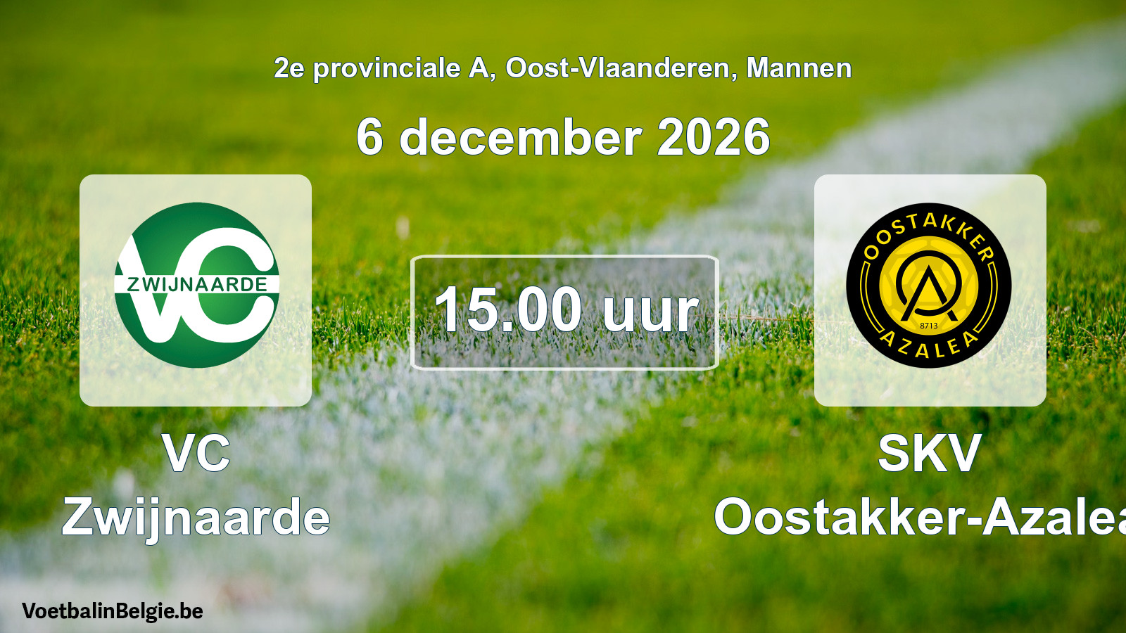 Scheduled match men football: VC Zwijnaarde - SKV Oostakker-Azalea (6 December 2026)