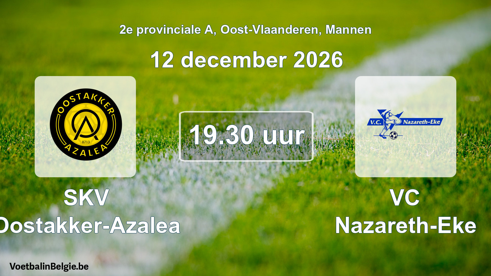 Geplande wedstrijd mannenvoetbal: SKV Oostakker-Azalea - VC Nazareth-Eke (12 december 2026)