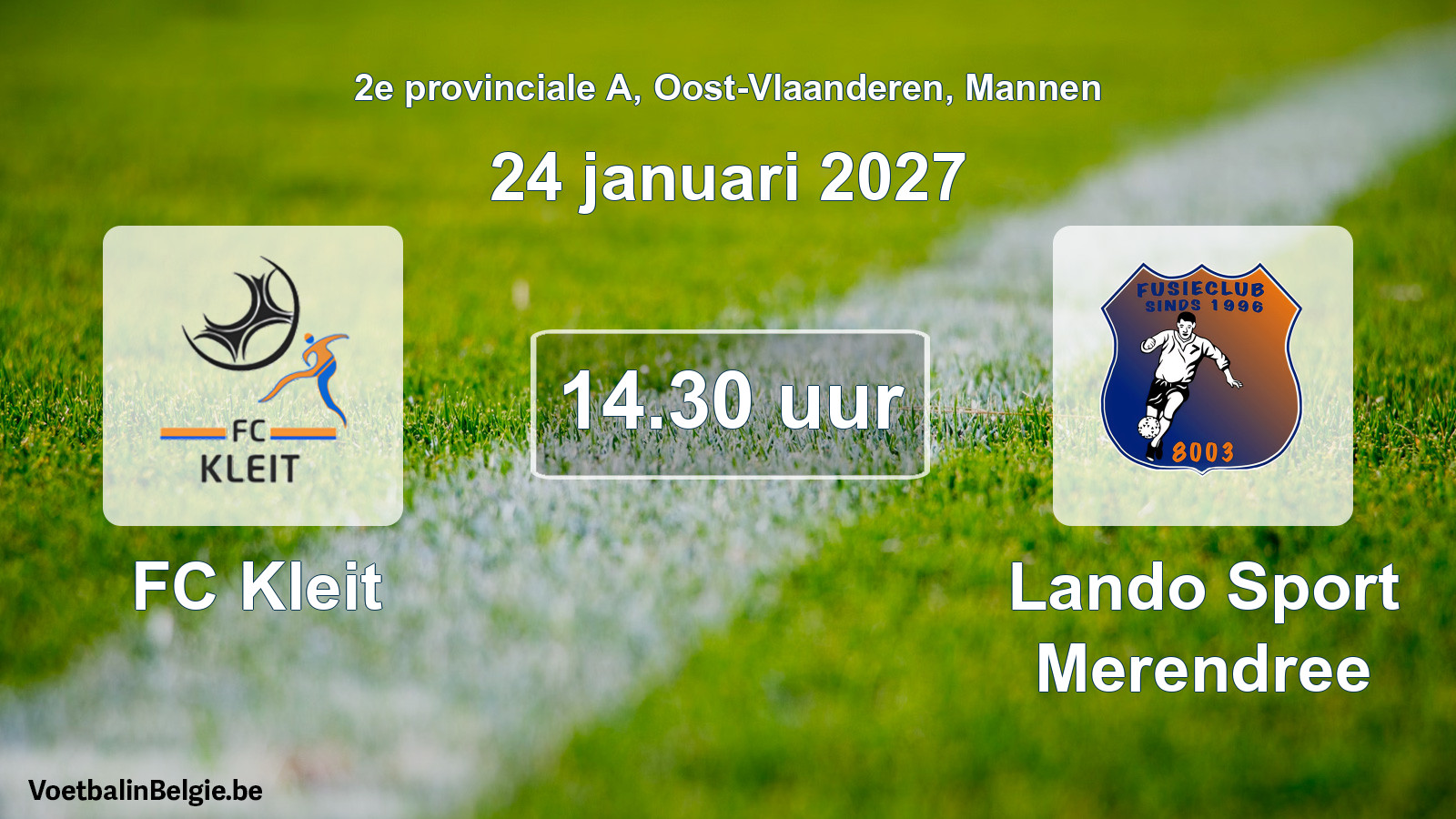 Geplande wedstrijd mannenvoetbal: FC Kleit - Lando Sport Merendree (24 januari 2027)