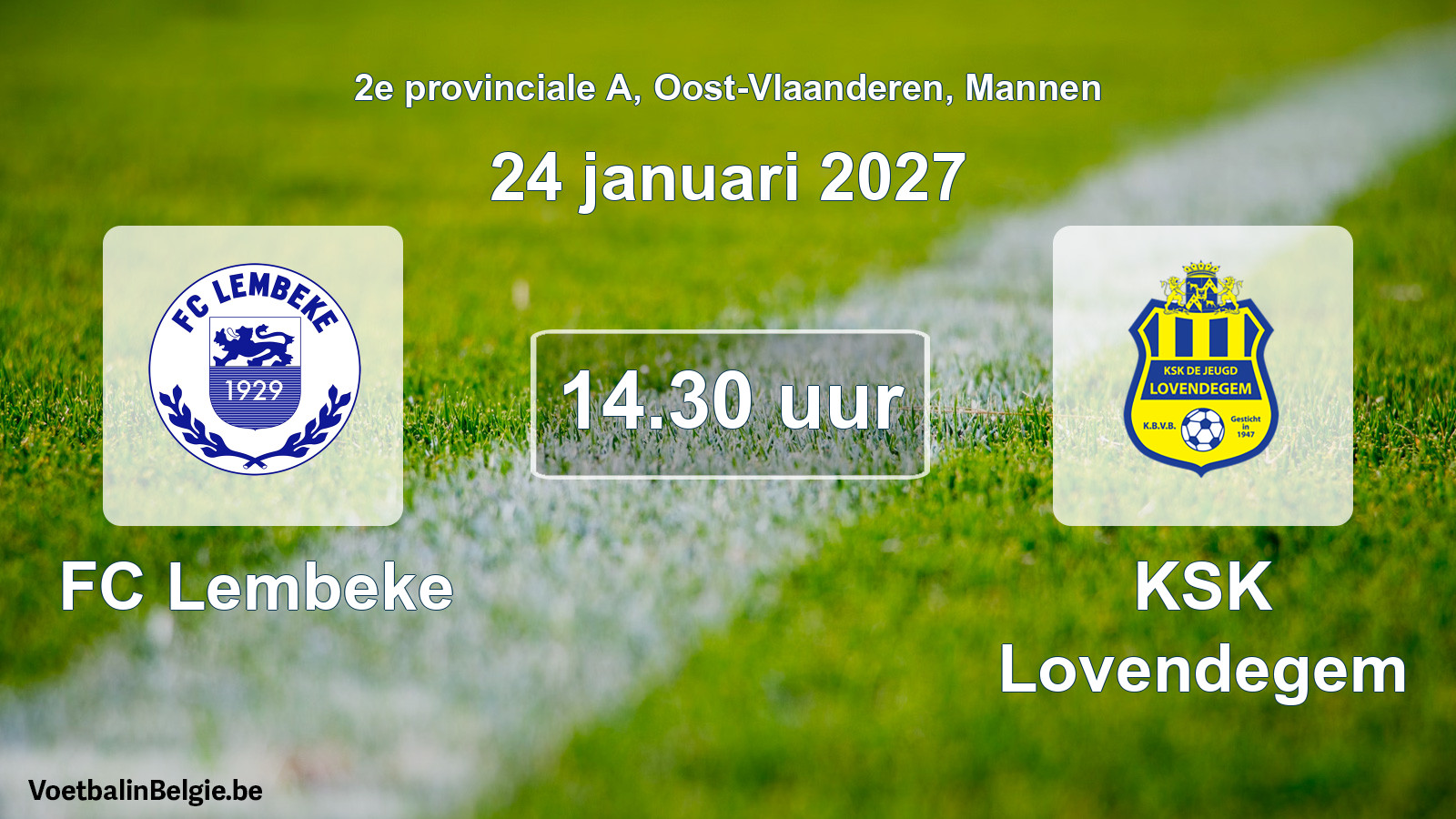 Geplande wedstrijd mannenvoetbal: FC Lembeke - KSK Lovendegem (24 januari 2027)