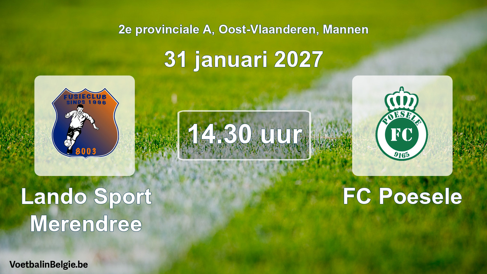 Geplande wedstrijd mannenvoetbal: Lando Sport Merendree - FC Poesele (31 januari 2027)