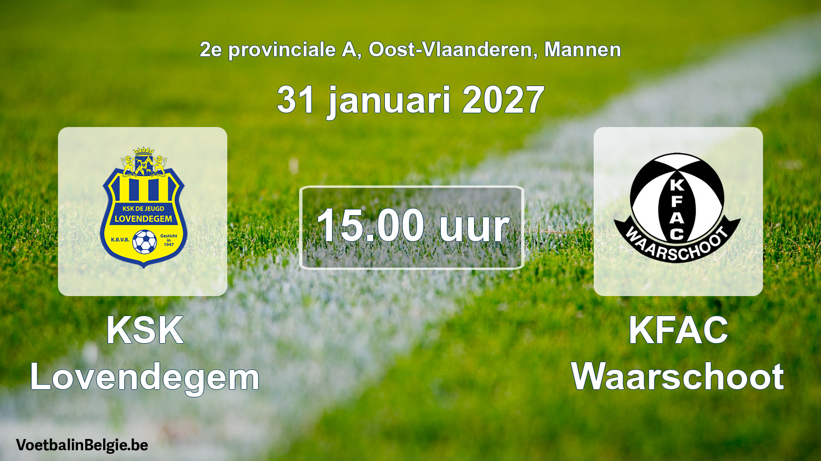 Geplande wedstrijd mannenvoetbal: KSK Lovendegem - KFAC Waarschoot (31 januari 2027)