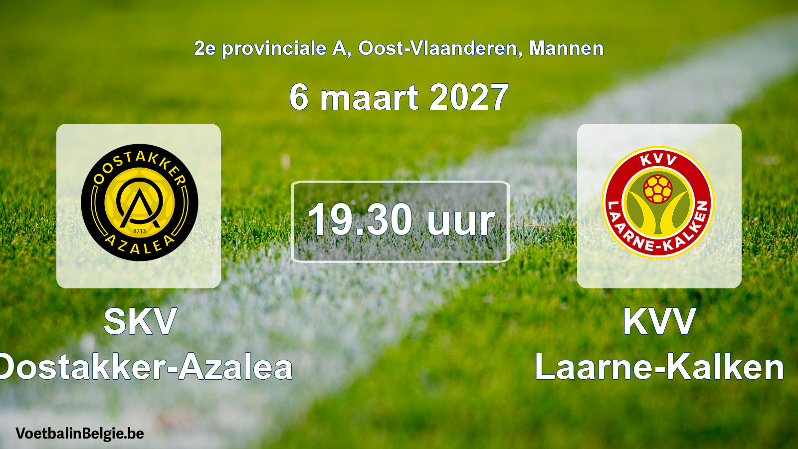 Geplande wedstrijd mannenvoetbal: SKV Oostakker-Azalea - KVV Laarne-Kalken (6 maart 2027)
