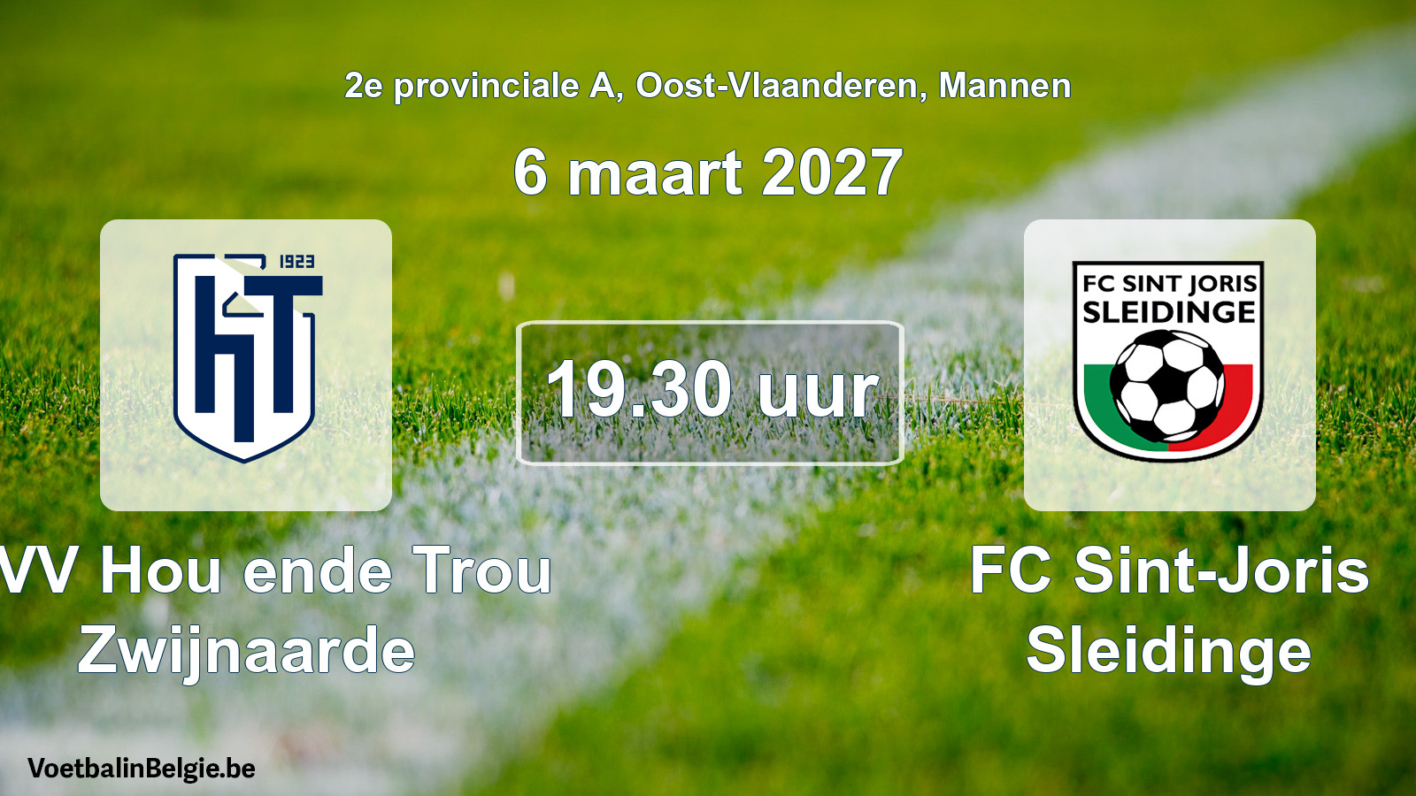 Geplande wedstrijd mannenvoetbal: KVV Hou ende Trou Zwijnaarde - FC Sint-Joris Sleidinge (6 maart 2027)