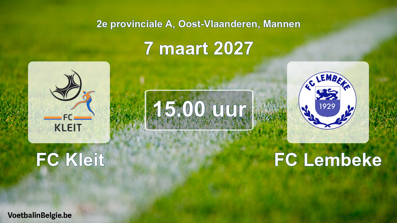 Geplande wedstrijd mannenvoetbal: FC Kleit - FC Lembeke (7 maart 2027)