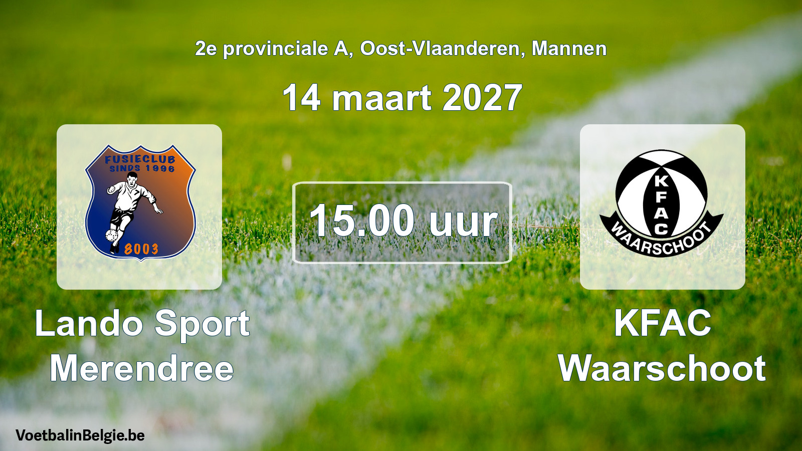 Geplande wedstrijd mannenvoetbal: Lando Sport Merendree - KFAC Waarschoot (14 maart 2027)