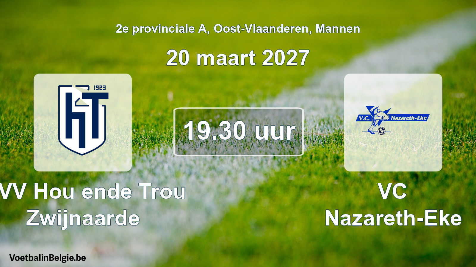 Geplande wedstrijd mannenvoetbal: KVV Hou ende Trou Zwijnaarde - VC Nazareth-Eke (20 maart 2027)