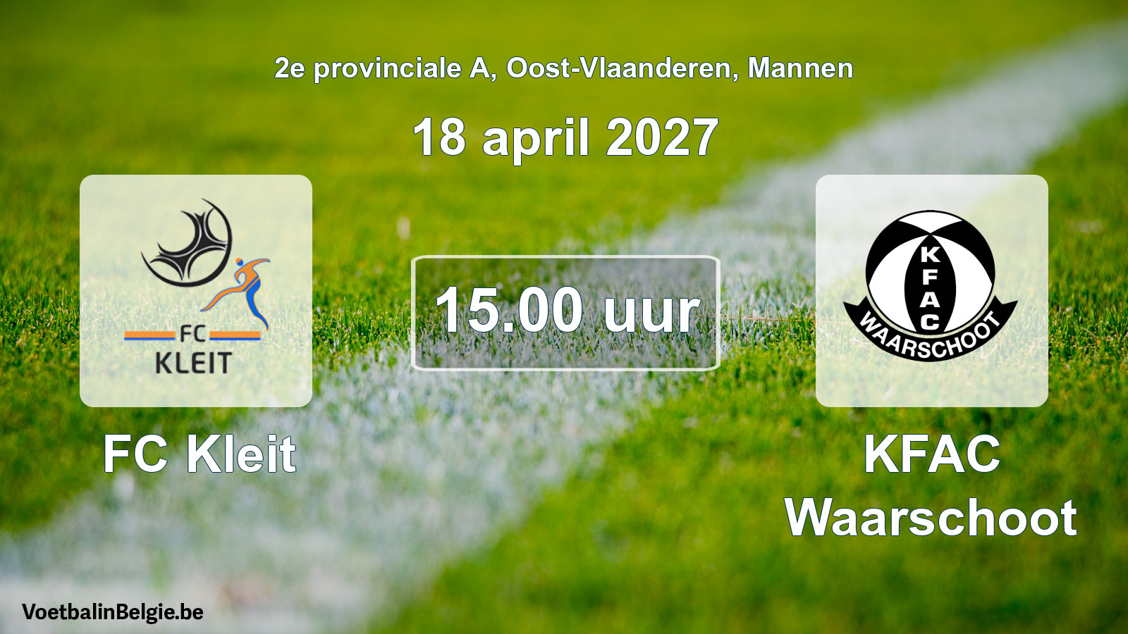 Geplande wedstrijd mannenvoetbal: FC Kleit - KFAC Waarschoot (18 april 2027)
