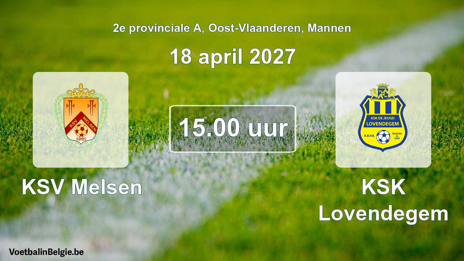 Geplande wedstrijd mannenvoetbal: KSV Melsen - KSK Lovendegem (18 april 2027)
