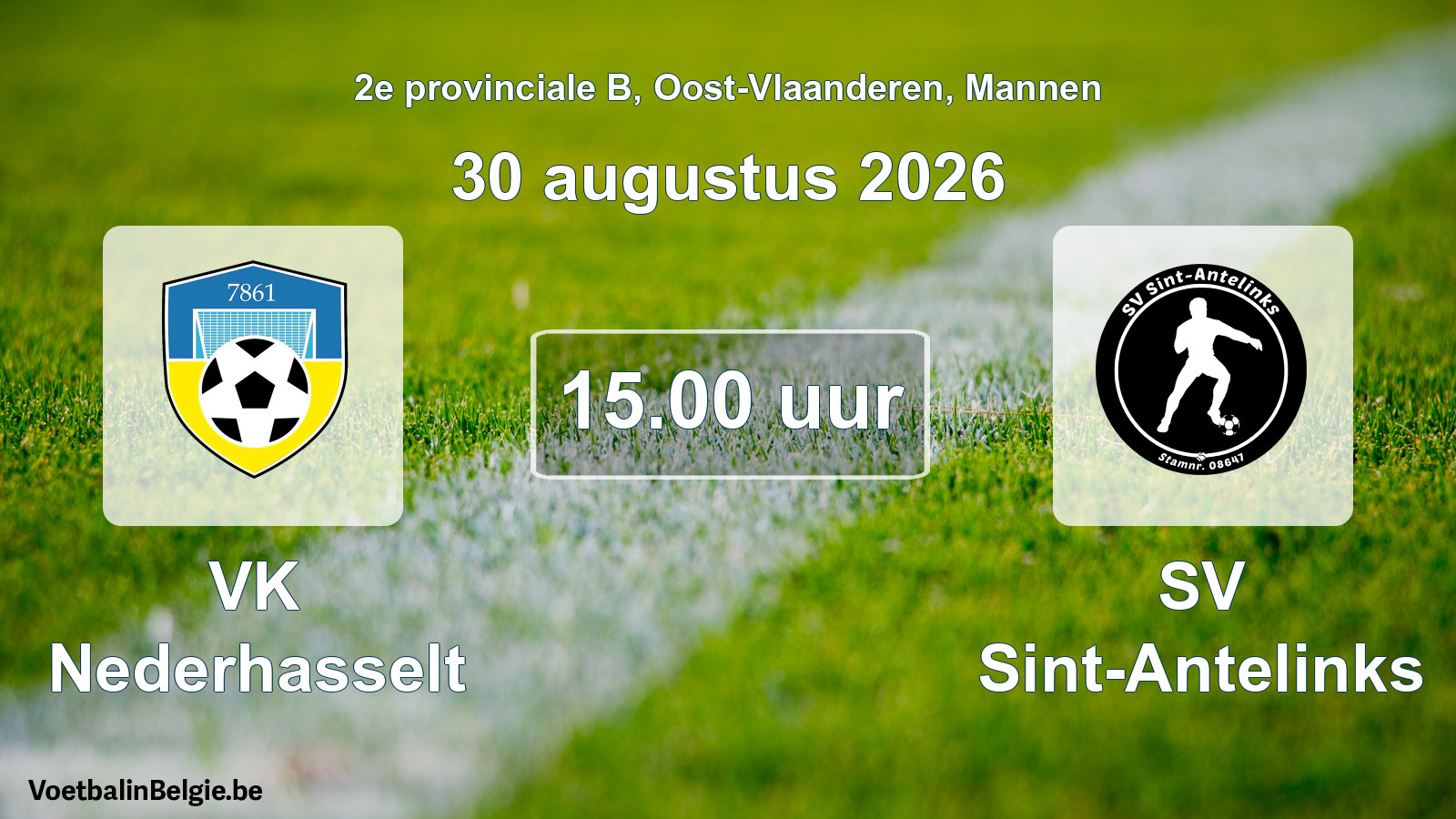 Geplande wedstrijd mannenvoetbal: VK Nederhasselt - SV Sint-Antelinks (30 augustus 2026)