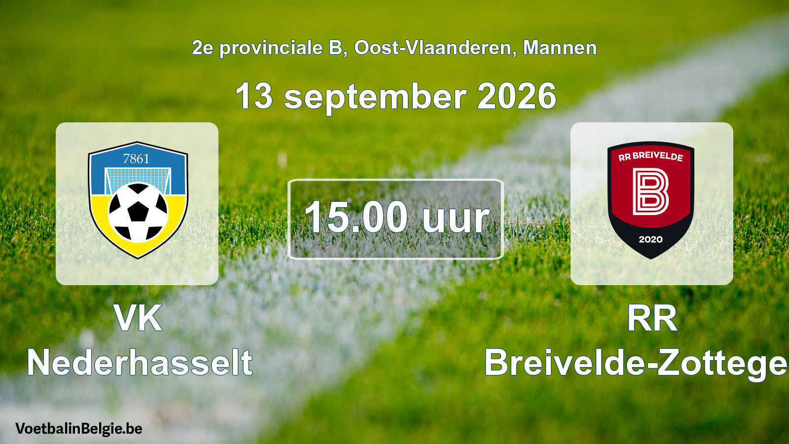 Geplande wedstrijd mannenvoetbal: VK Nederhasselt - RR Breivelde-Zottegem (13 september 2026)
