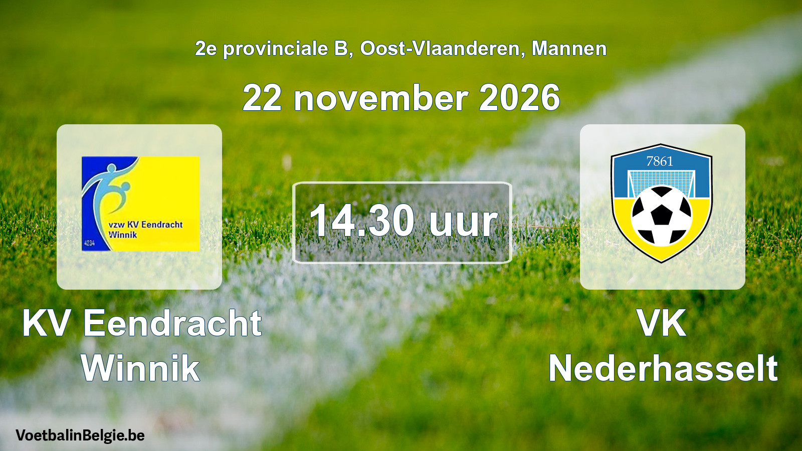 Geplande wedstrijd mannenvoetbal: KV Eendracht Winnik - VK Nederhasselt (22 november 2026)