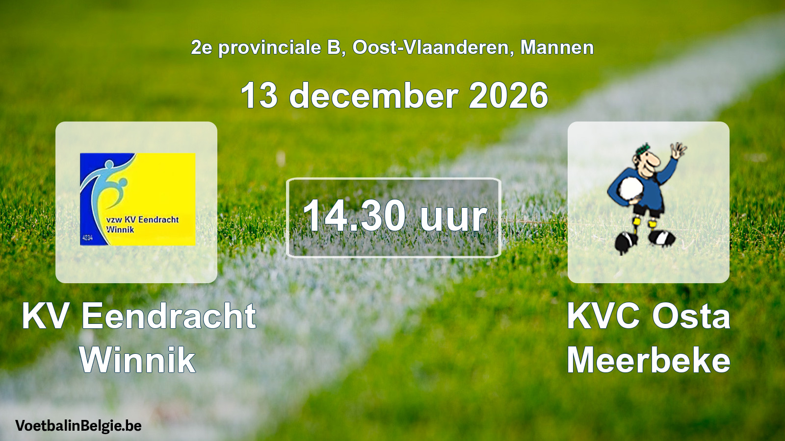 Geplande wedstrijd mannenvoetbal: KV Eendracht Winnik - KVC Osta Meerbeke (13 december 2026)