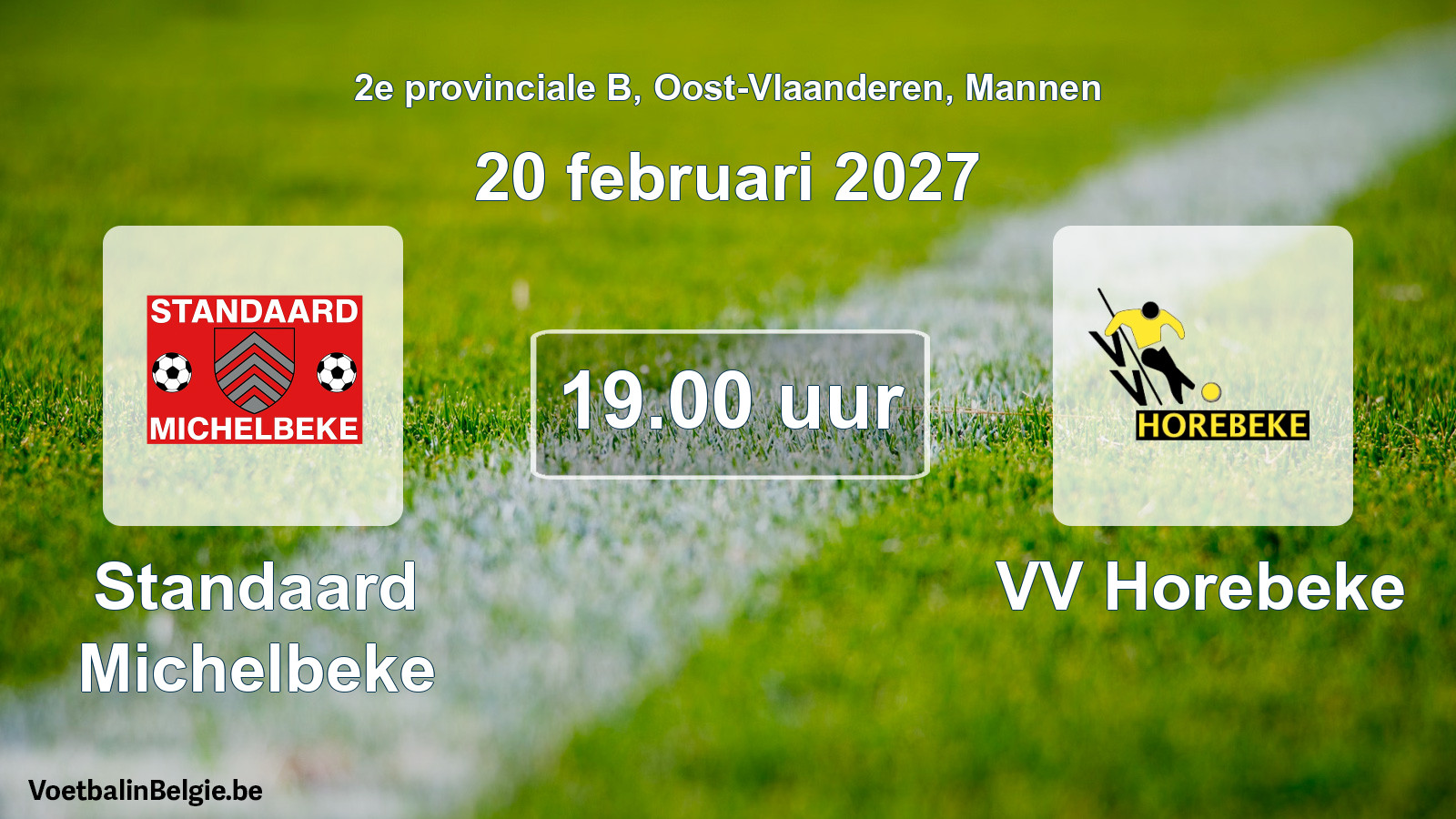 Geplande wedstrijd mannenvoetbal: Standaard Michelbeke - VV Horebeke (20 februari 2027)