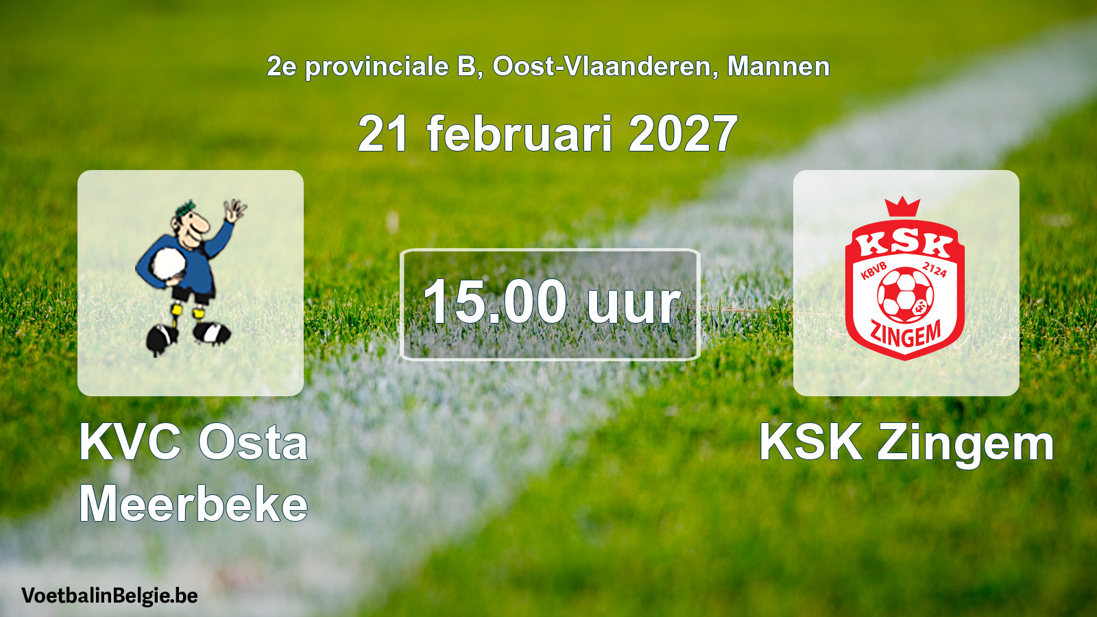 Geplande wedstrijd mannenvoetbal: KVC Osta Meerbeke - KSK Zingem (21 februari 2027)