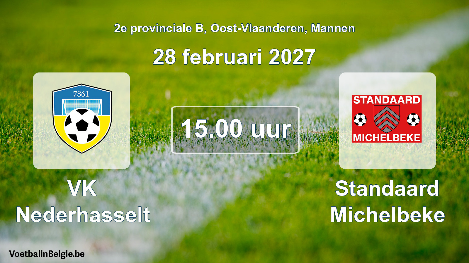 Geplande wedstrijd mannenvoetbal: VK Nederhasselt - Standaard Michelbeke (28 februari 2027)