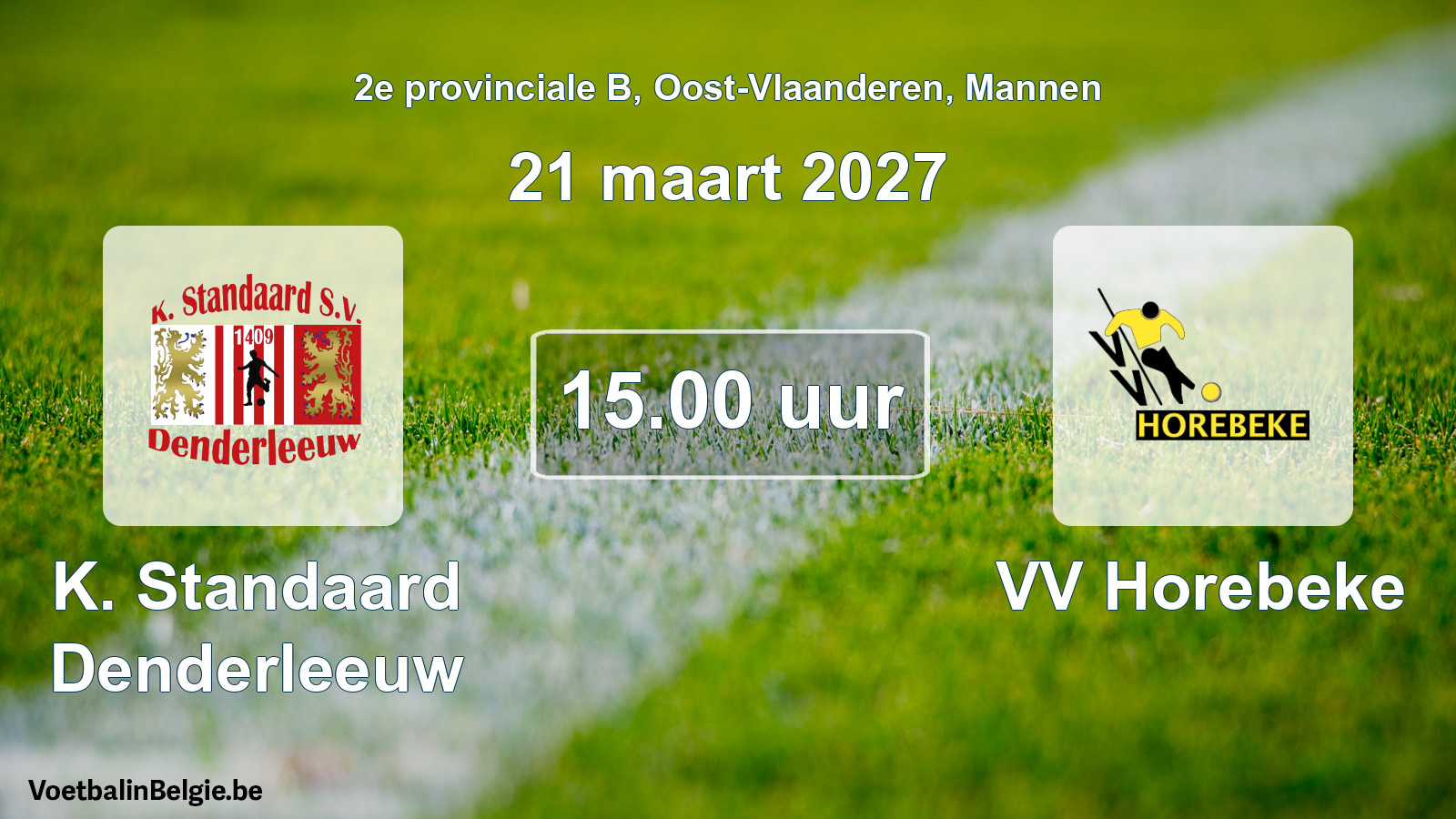 Geplande wedstrijd mannenvoetbal: K. Standaard Denderleeuw - VV Horebeke (21 maart 2027)