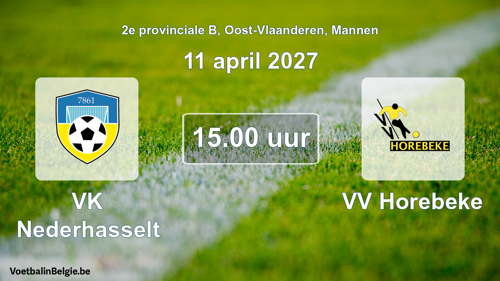 Geplande wedstrijd mannenvoetbal: VK Nederhasselt - VV Horebeke (11 april 2027)