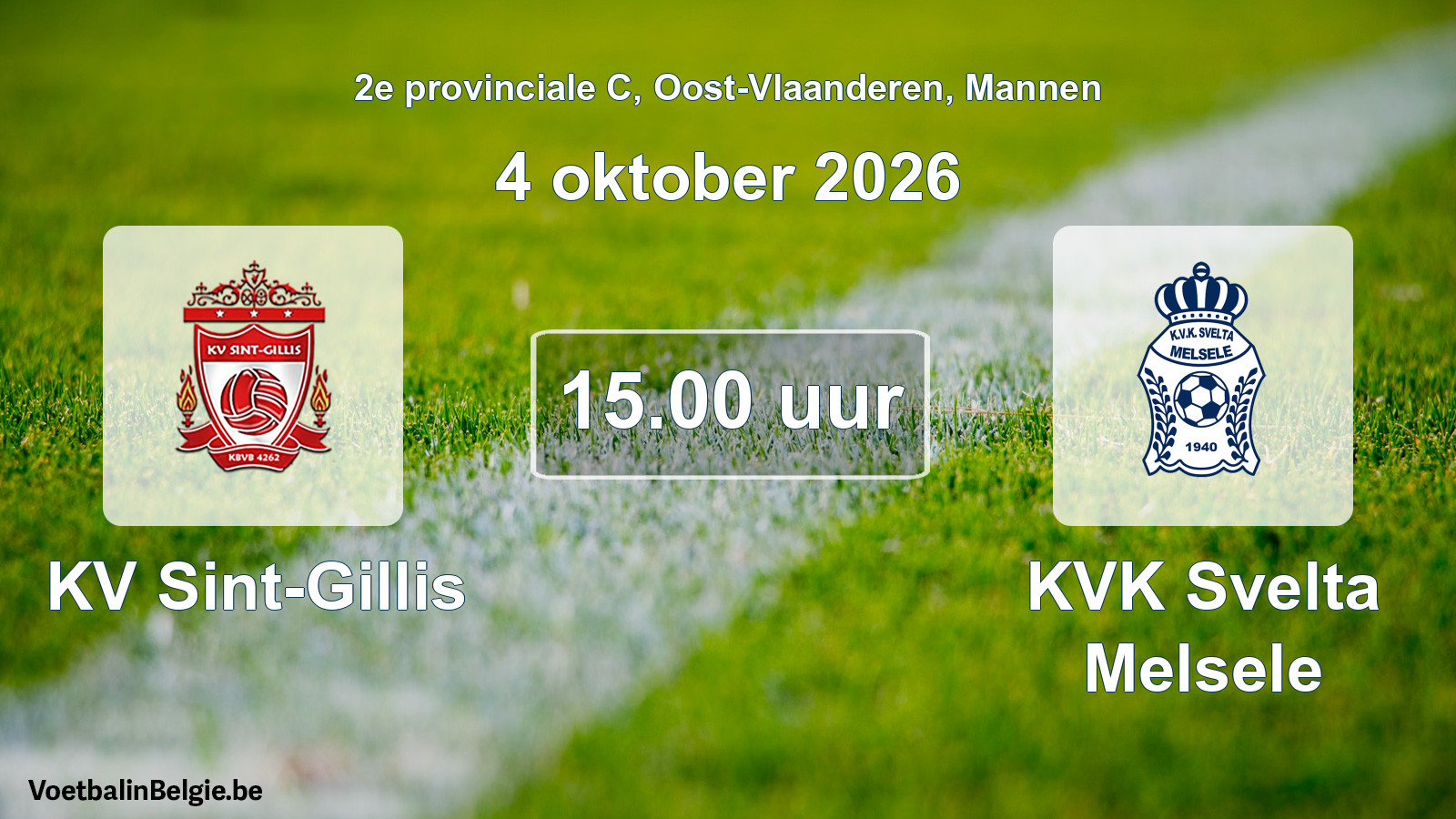 Match prévu football hommes: KV Sint-Gillis - KVK Svelta Melsele (4 octobre 2026)