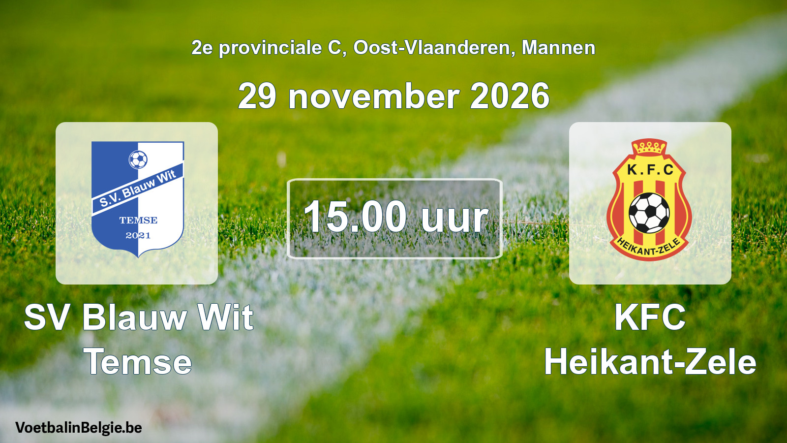 Geplande wedstrijd mannenvoetbal: SV Blauw Wit Temse - KFC Heikant-Zele (29 november 2026)