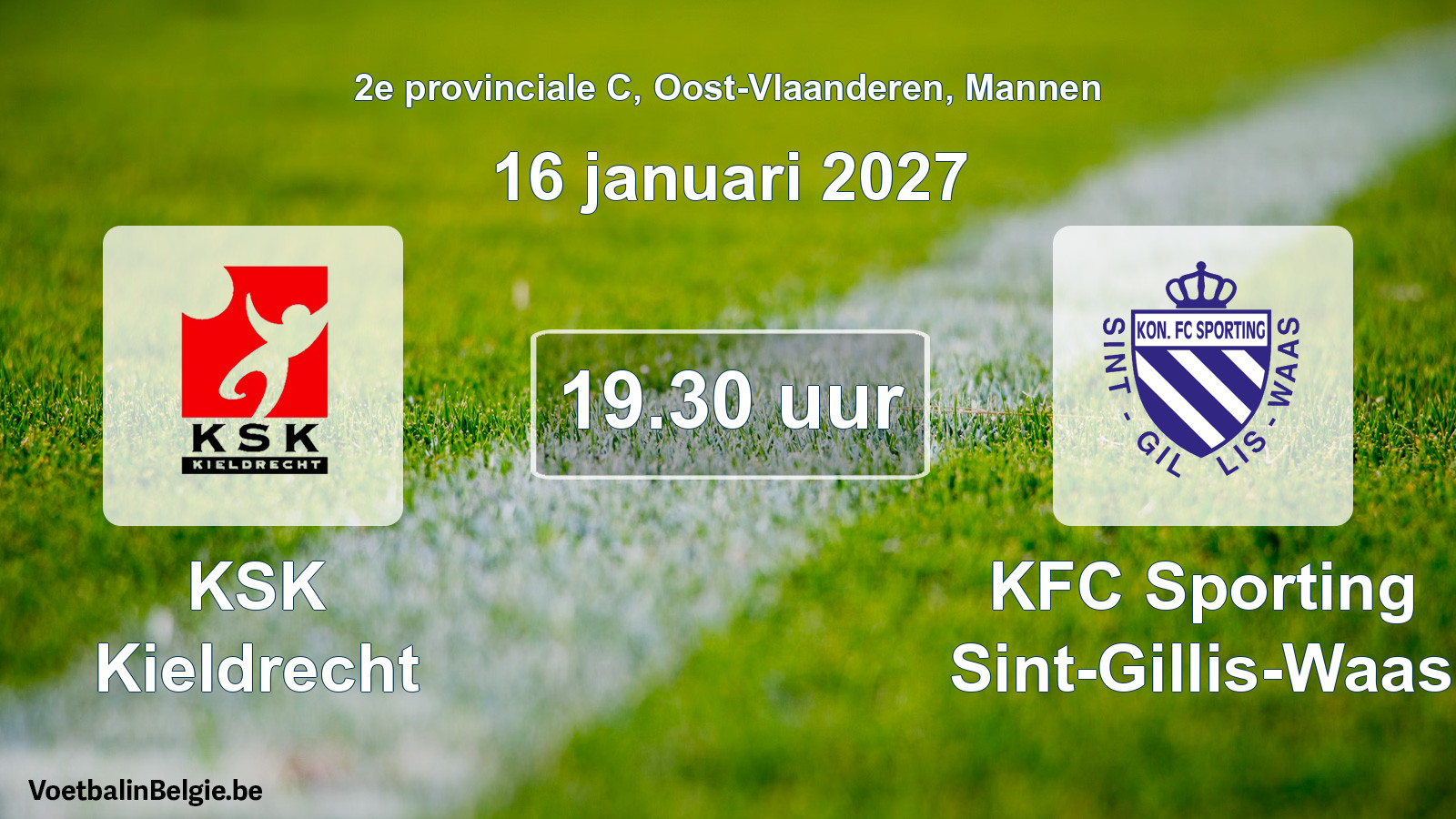 Match prévu football hommes: KSK Kieldrecht - KFC Sporting Sint-Gillis-Waas (16 janvier 2027)