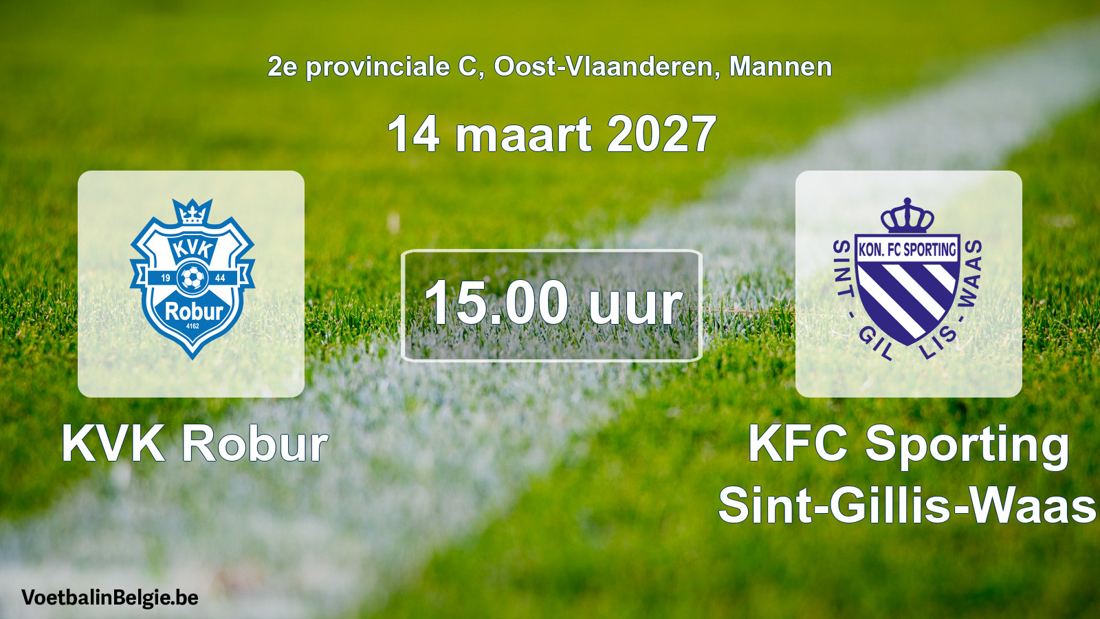 Geplande wedstrijd mannenvoetbal: KVK Robur - KFC Sporting Sint-Gillis-Waas (14 maart 2027)