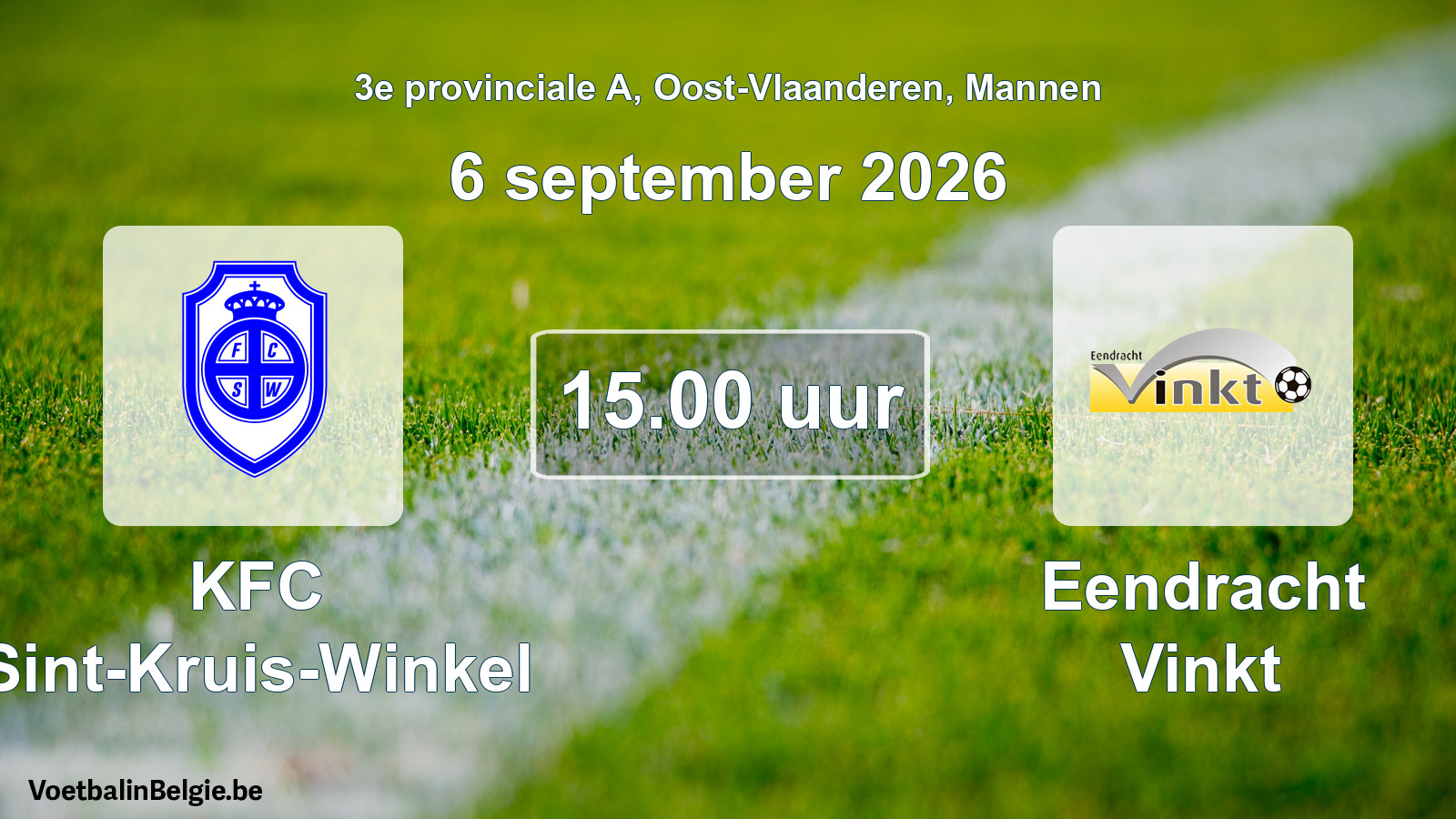 Geplande wedstrijd mannenvoetbal: KFC Sint-Kruis-Winkel - Eendracht Vinkt (6 september 2026)