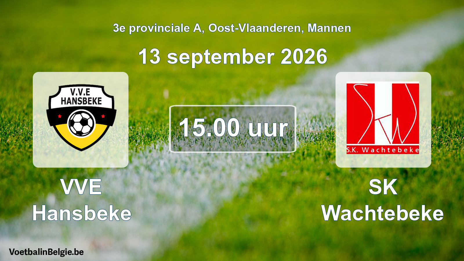Geplande wedstrijd mannenvoetbal: VVE Hansbeke - SK Wachtebeke (13 september 2026)