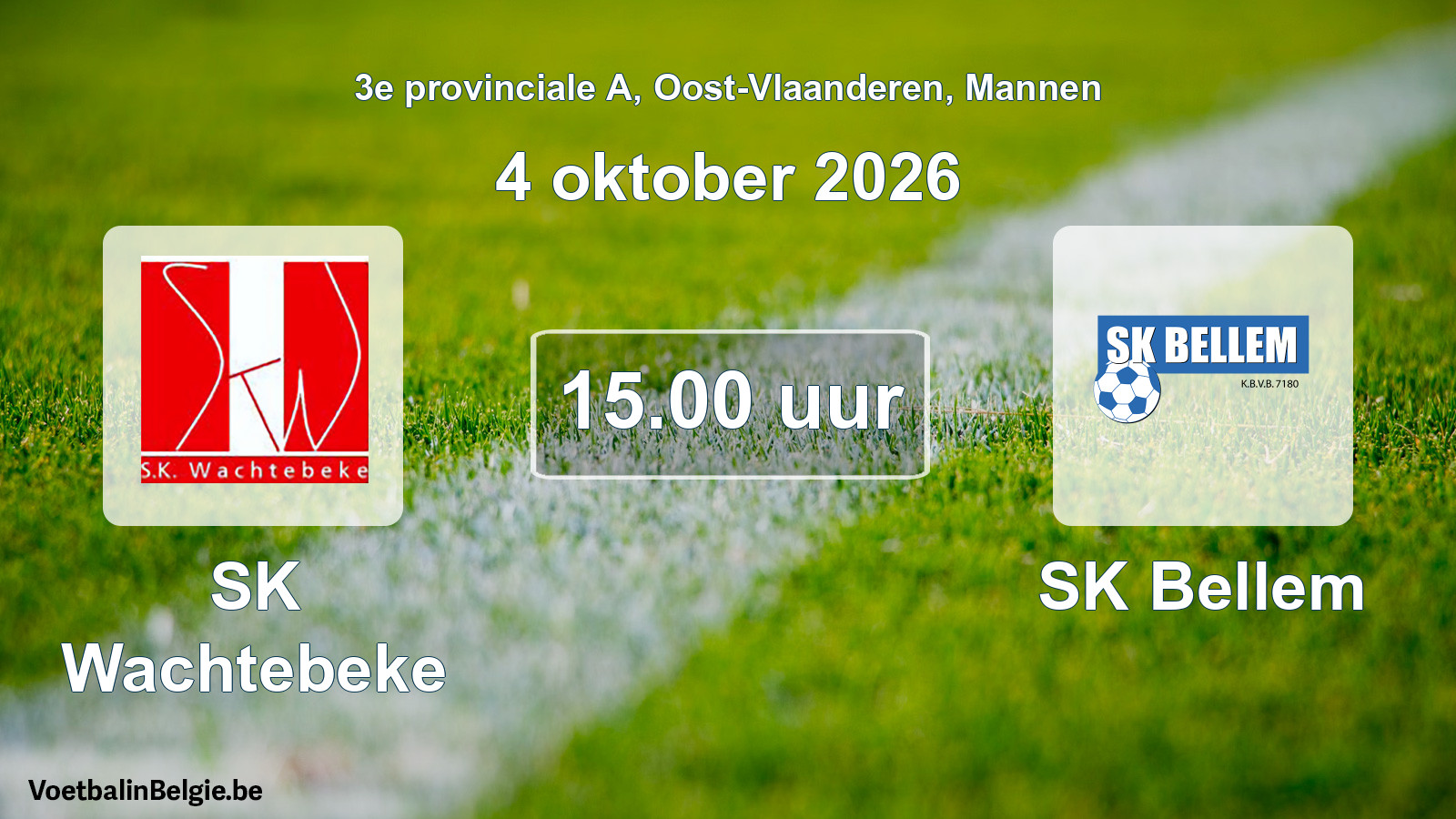 Match prévu football hommes: SK Wachtebeke - SK Bellem (4 octobre 2026)
