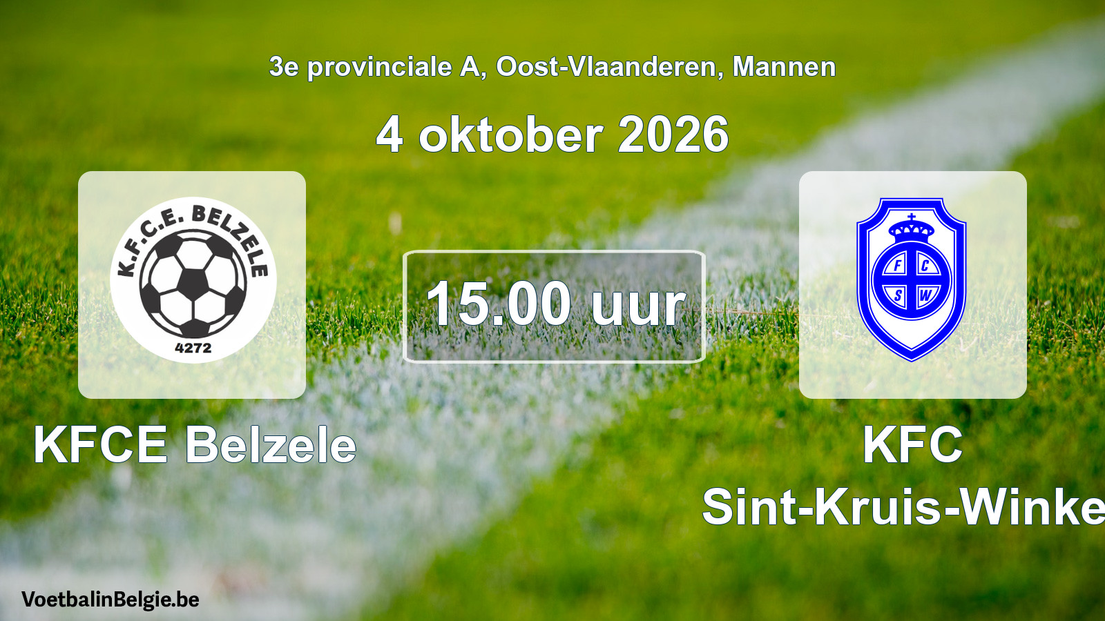 Match prévu football hommes: KFCE Belzele - KFC Sint-Kruis-Winkel (4 octobre 2026)